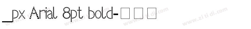 _px Arial 8pt bold字体转换